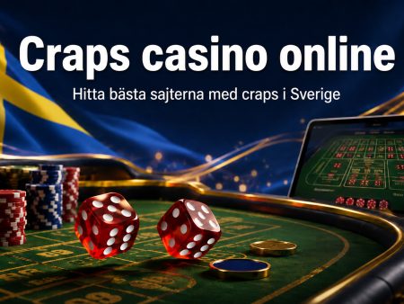 Craps casino online 2026 – Hitta bästa sajterna med craps i Sverige