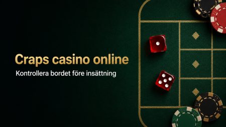 Craps casino online 2026 – kontrollera bordet före insättning