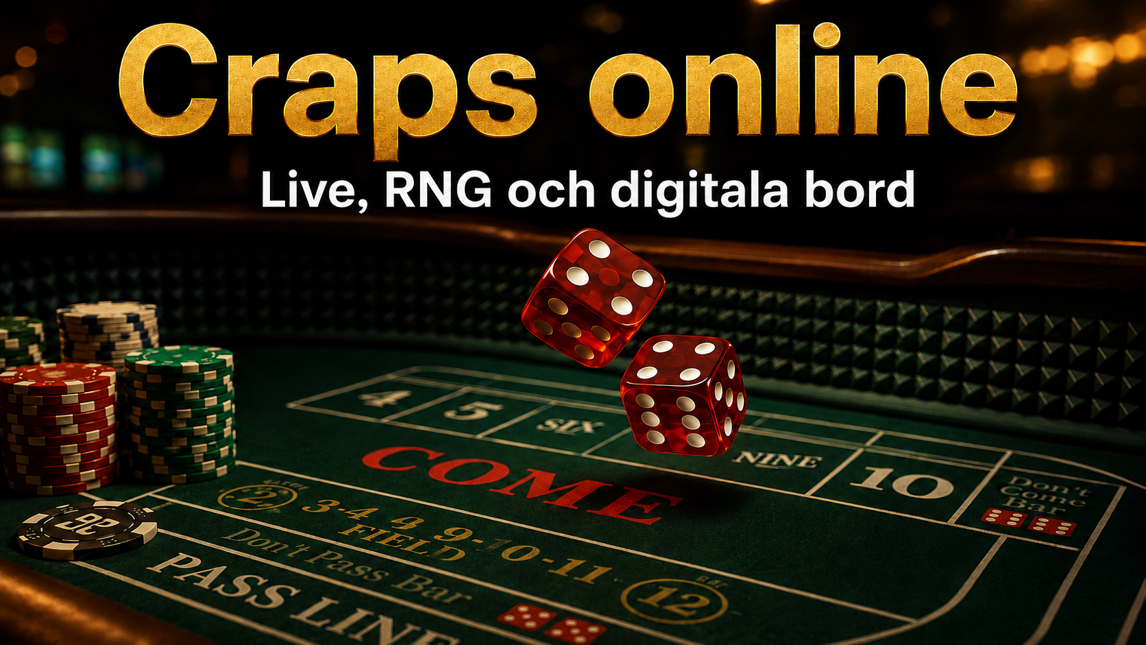 Craps online - live, RNG och digitala bord